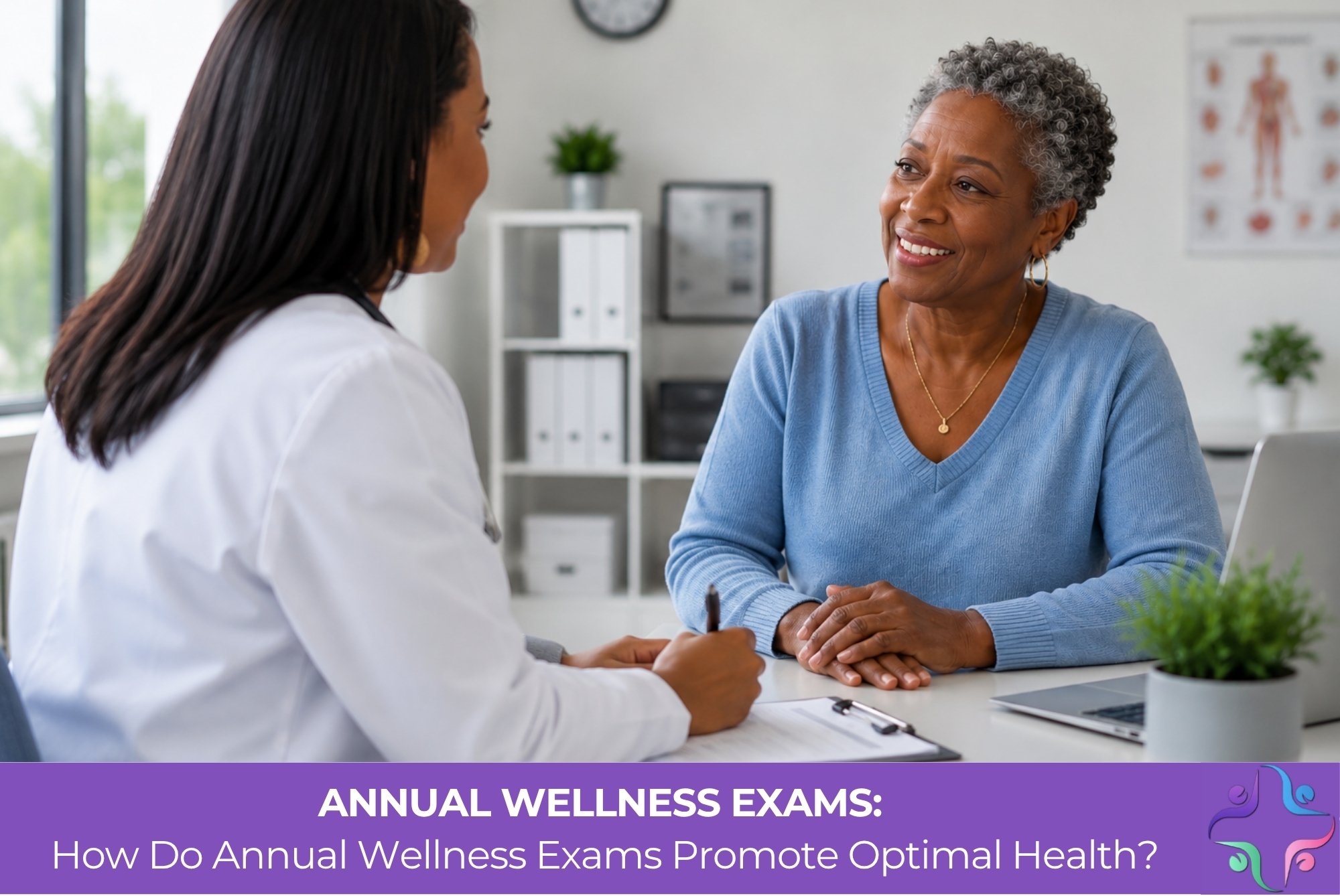 Annual Wellness Exams How Do Annual Wellness Exams Promote Optimal Health